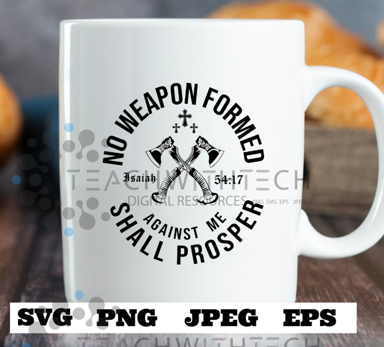No weapon formed against me will prosper Isaiah 54:17 - cut file SVG eps png, Jesus cut file, prayer svg, Pray svg, Christian Bible verse