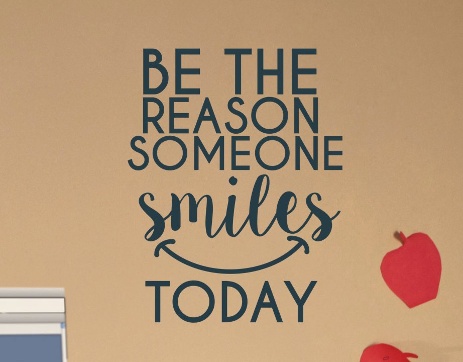 Be the Reason Someone Smiles Today Wall Door Decal