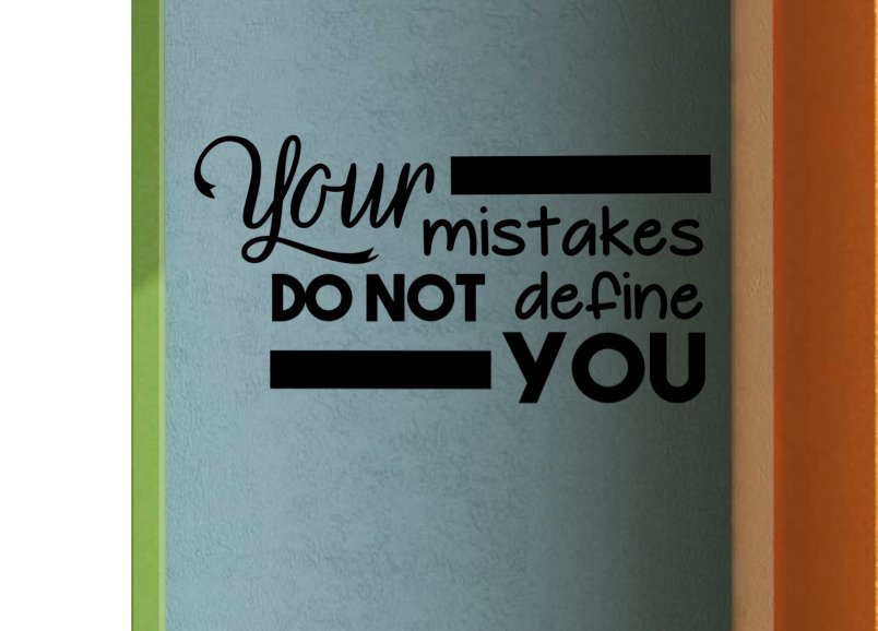 Your mistakes DO NOT define YOU Classroom Door Vinyl Wall Decal