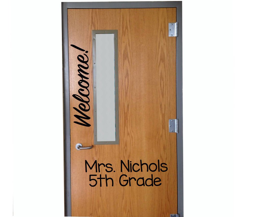 Customized Welcome! Classroom Door vinyl Wall Decal