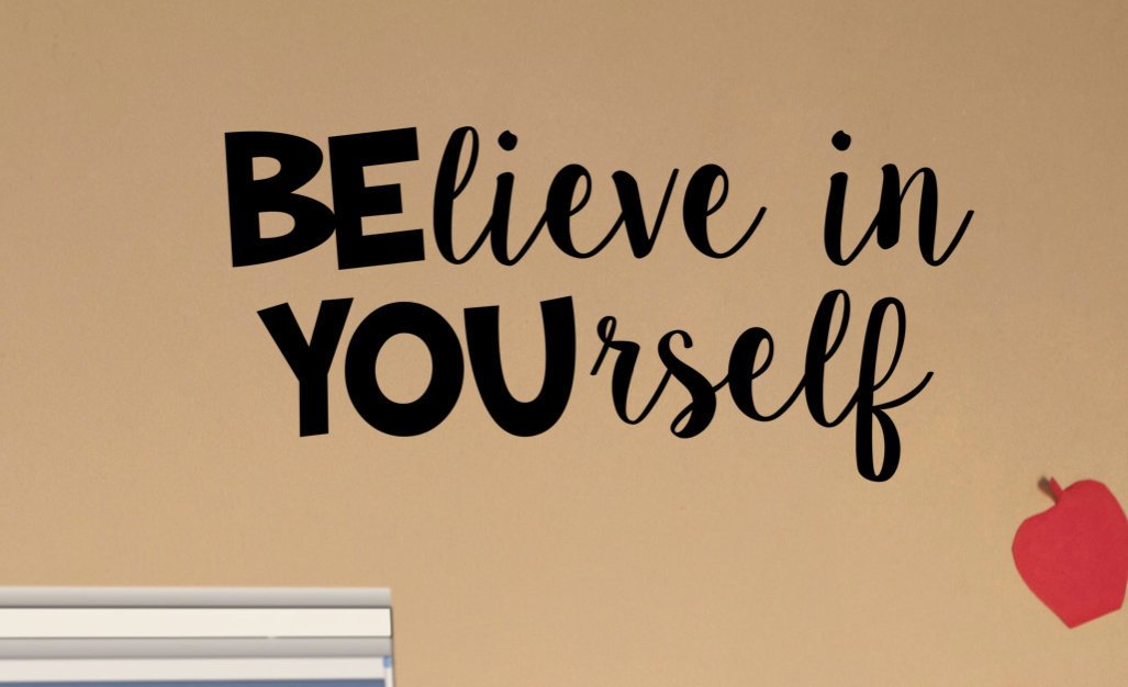 BElieve in YOUrself Classroom Door Vinyl Wall or Door Decal