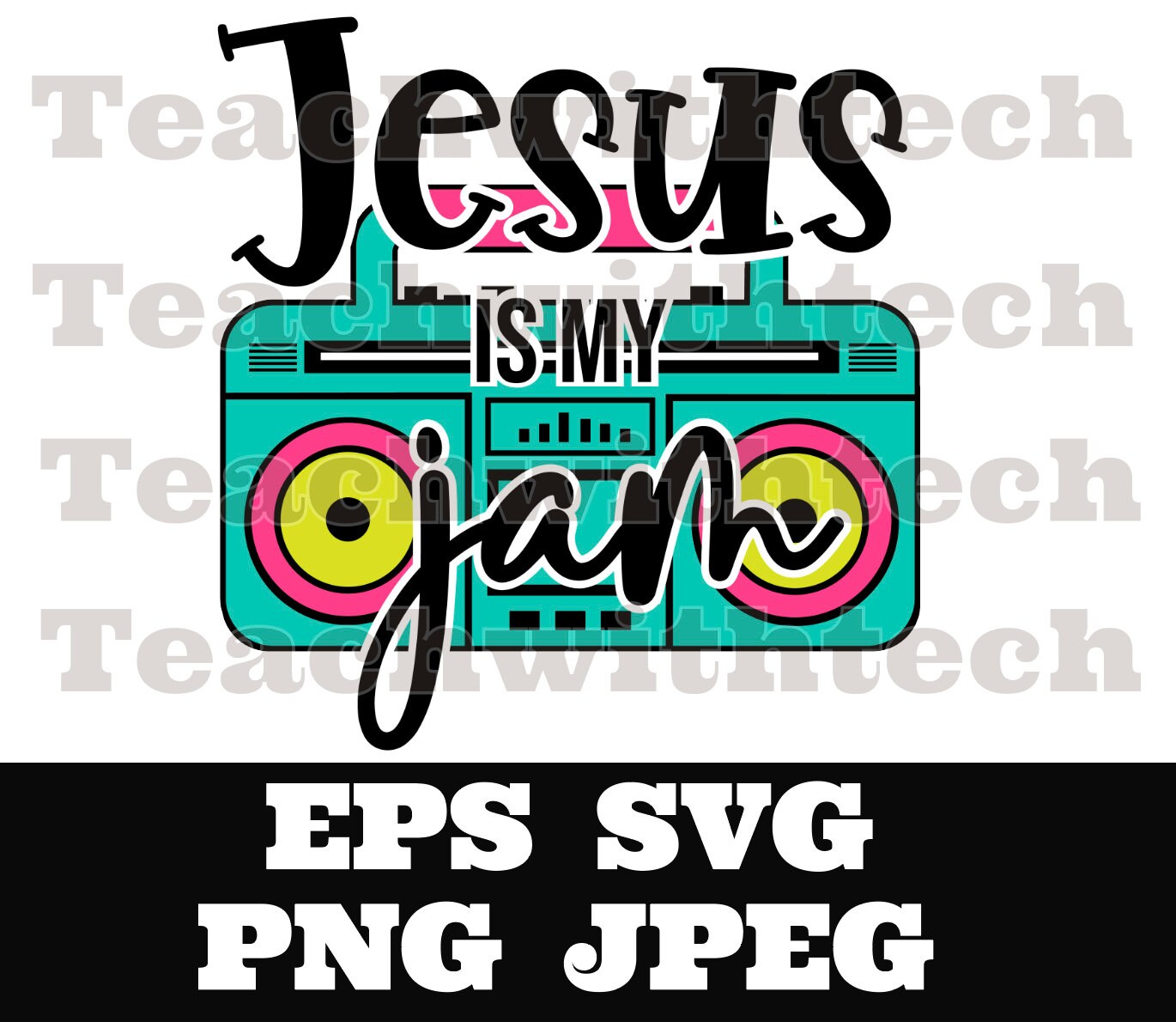 Jesus is my jam PNG EPS SVG jpeg Download Christian svg Jesus png T shirts vinyl Church Outreach ministry download - cut file christian