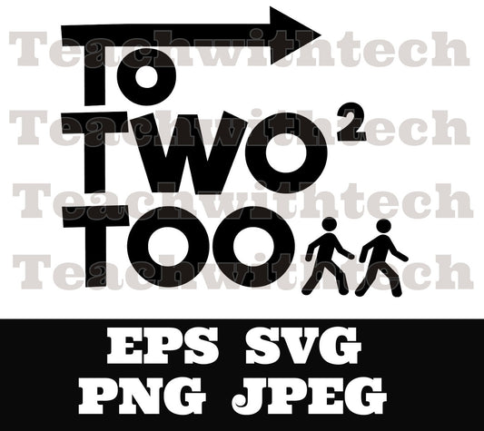 To Two too svg png eps jpeg teaching aid download - Teacher wall aid - Language SVG language students teaching aid cricut silhouette cameo