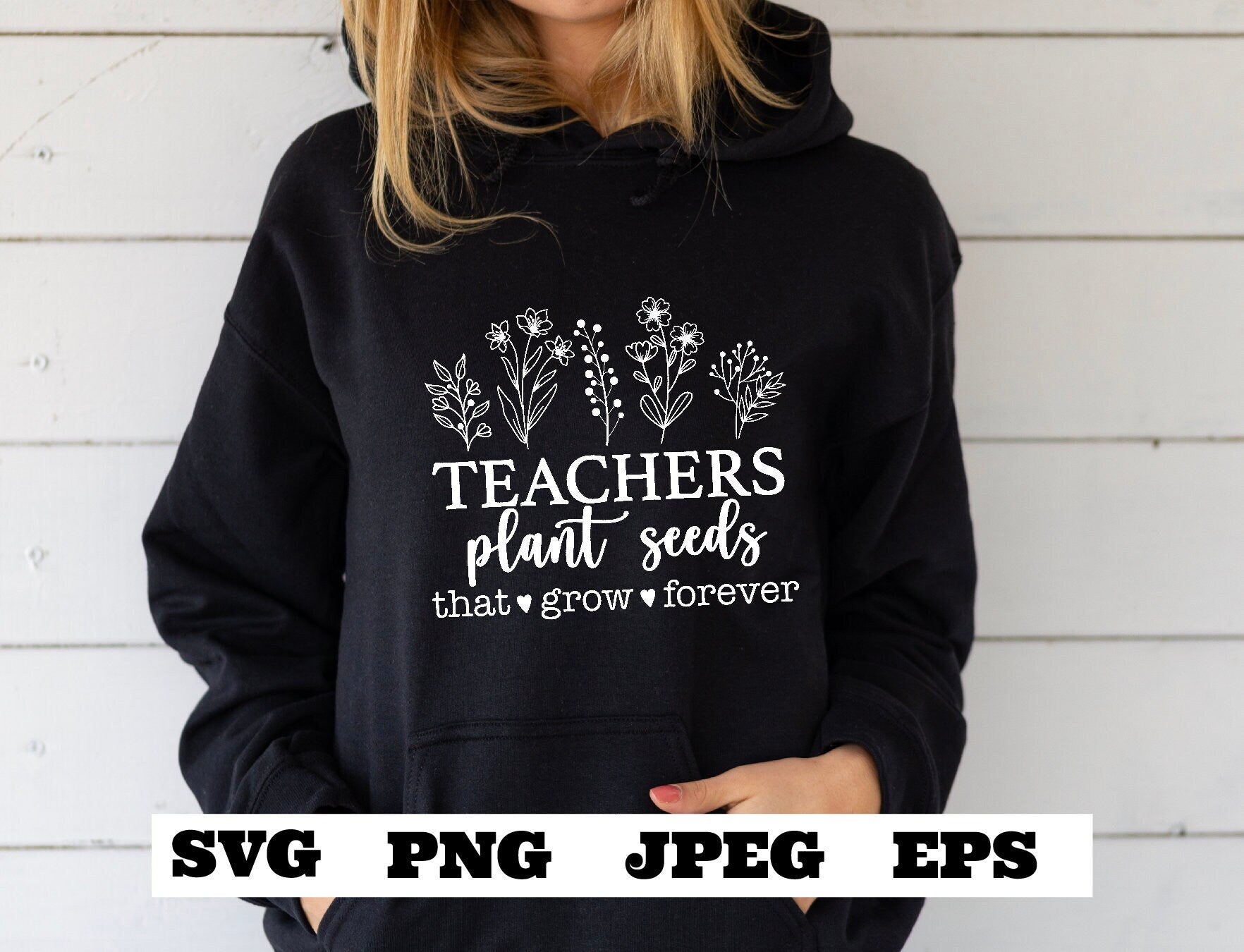 teachers plant seeds that grow forever svg Teachers plant seeds that grow forever SVG PNG JPEG eps