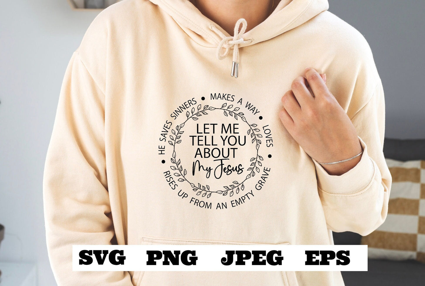 Let me tell you about my Jesus - PNG EPS SVG jpeg Download Christian svg Jesus png T shirts vinyl Church ministry download - Religious svg
