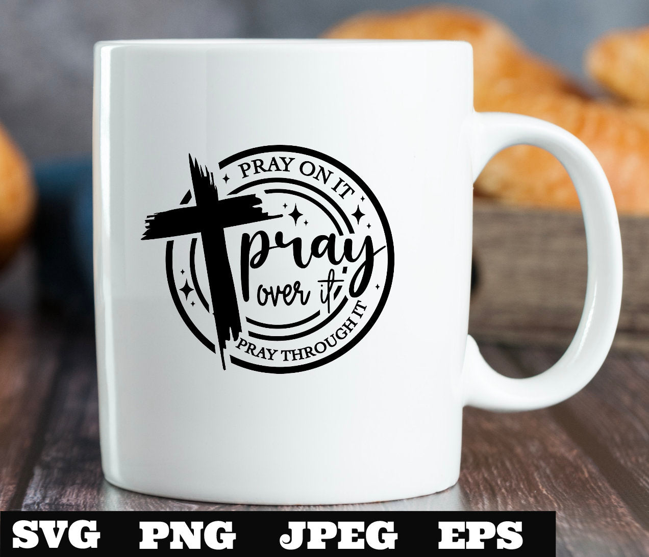 Pray on it Pray over it Pray through it SVG eps png, Jesus cut file, prayer svg, Pray svg, Christian cross, Pray on it cut file Bible verse