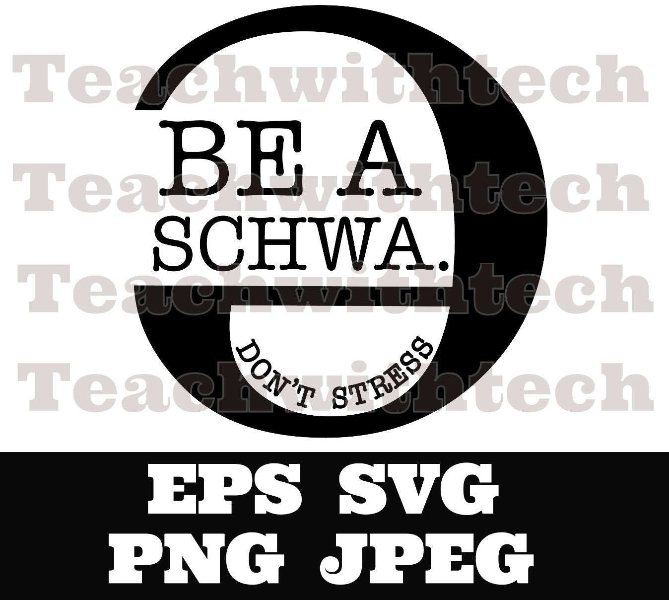 Be a schwa don't stress svg png eps jpeg language arts language help cut file - Teacher t shirt cut file silhouette cricut - Language aid