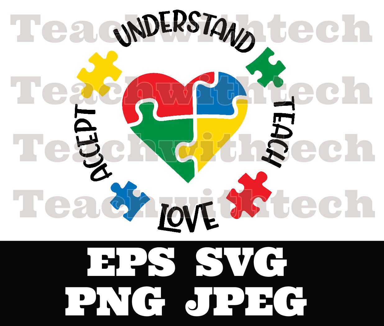 Autism Understand Accept Love Svg, Autism Awareness Svg,Puzzle Svg, Peace Love Understand Svg, Autism Cut Files, Teach Cricut Silhouette