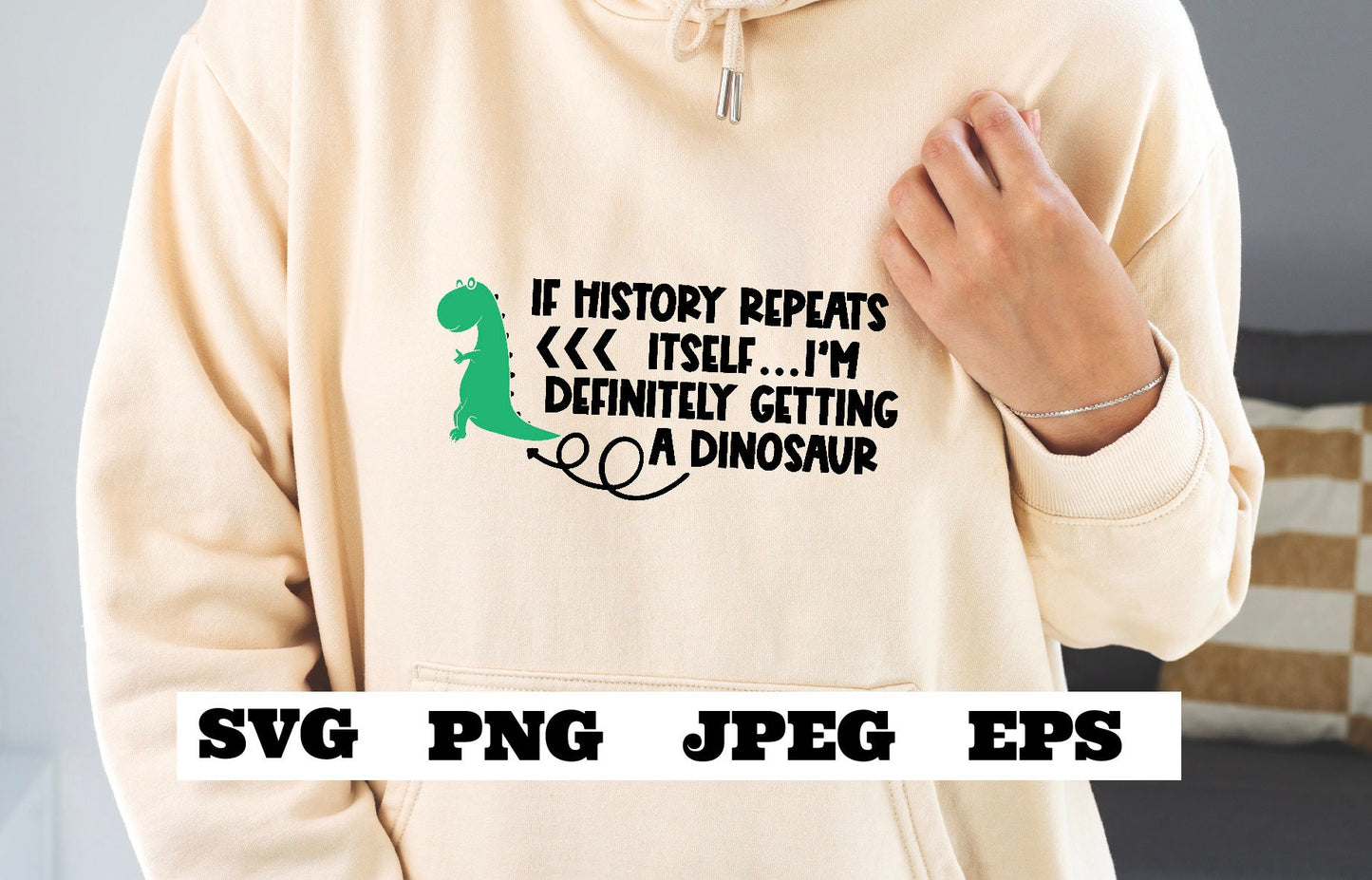 If history repeats itself I'm getting a dinosaur SVG, funny history stickers, history dinosaur png eps jpeg, paleontology, dino cricut cameo