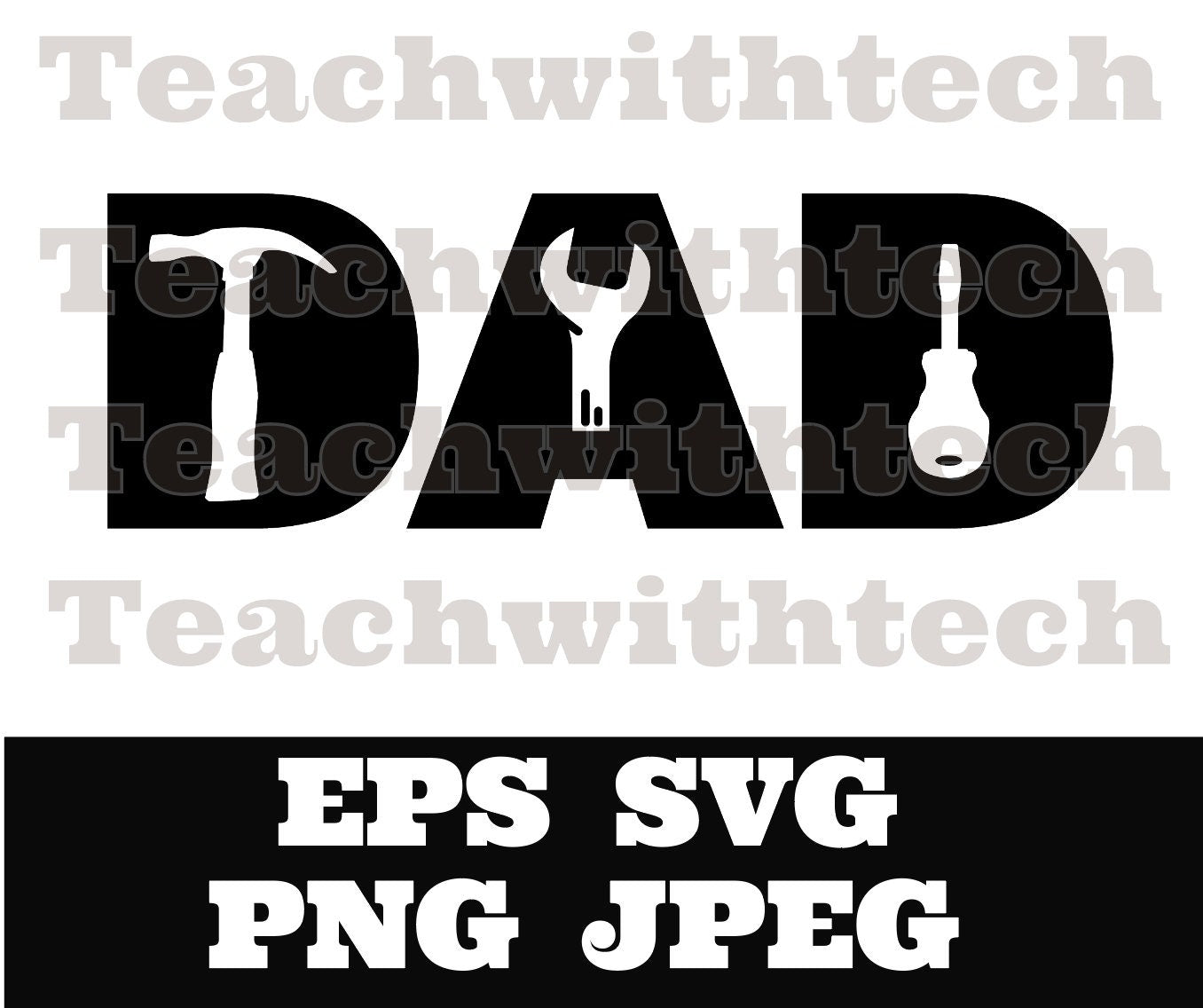 DAD Tools Mechanic SVG PNG eps, Dad svg, Father svg, Father’s Day svg, Dad Quote svg, Best Dad Ever Svg, Daddy Svg Cricut Silhouette