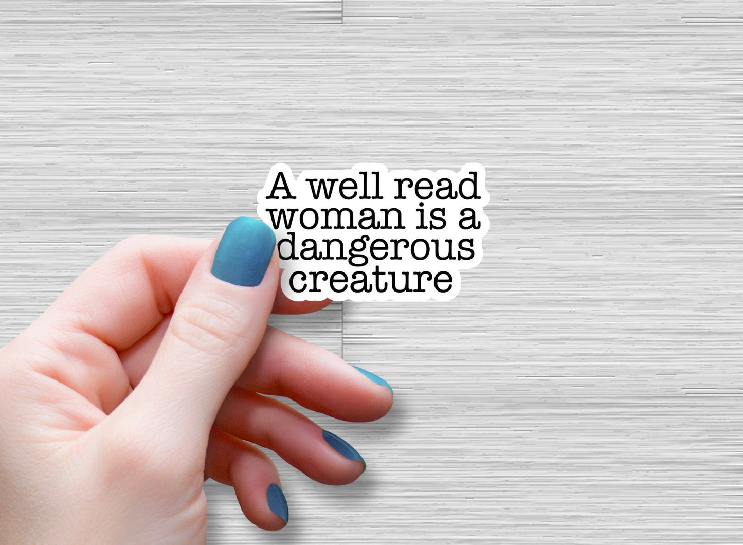 A Well Read Woman is Dangerous Creature, Tumbler Sticker, Laptop Sticker Reading, Quote Stickers, Book Club Gifts, Women Empowerment Sticker