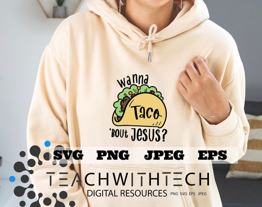 Taco Bout Jesus SVG PNG eps jpeg Talking about Jesus T Shirt Christian SVG Cricut Silhouette Cut File Taco Bout Jesus Talk about Jesus cut