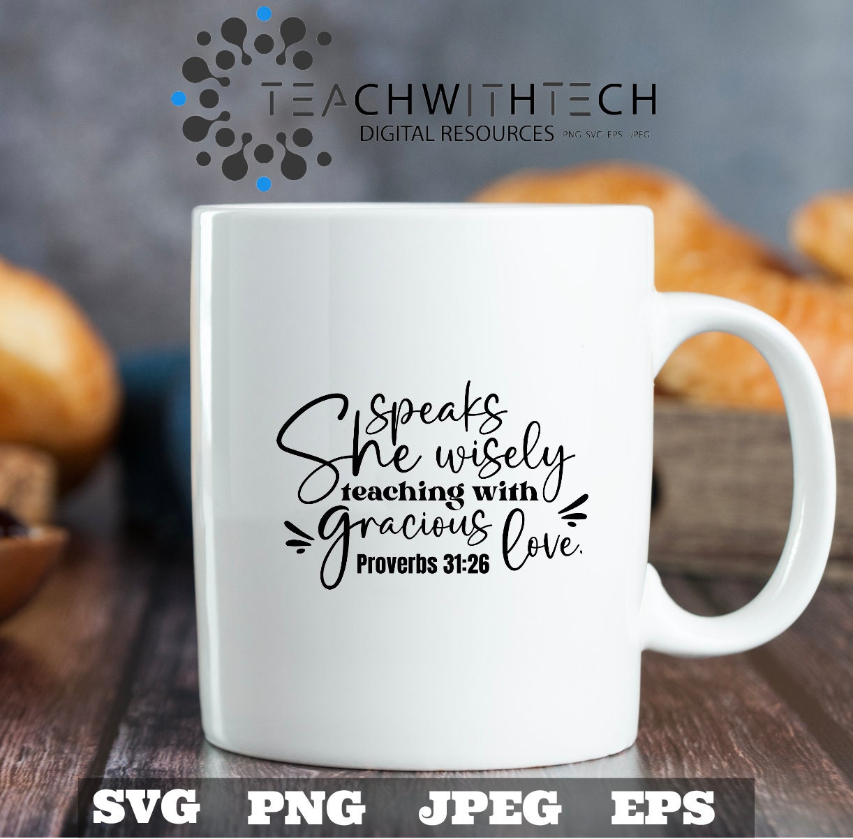 She speaks wisely teaching with gracious love proverbs SVG PNG eps jpeg, Scripture, Affirmation, Bible Verse, Biblical, Cricut Silhouette