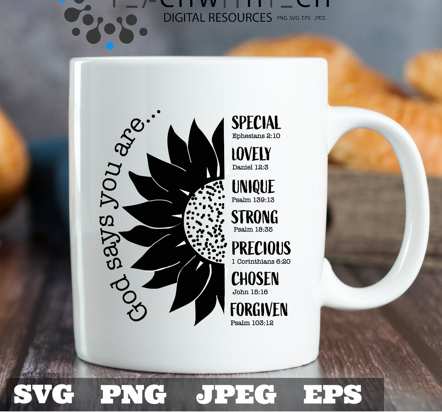 God says you are - Sunflower Inspiration, Christian svg, Bible Verse svg, sunflower svg, svg, dxf, jpg, png, Cut File Cricut, Silhouette