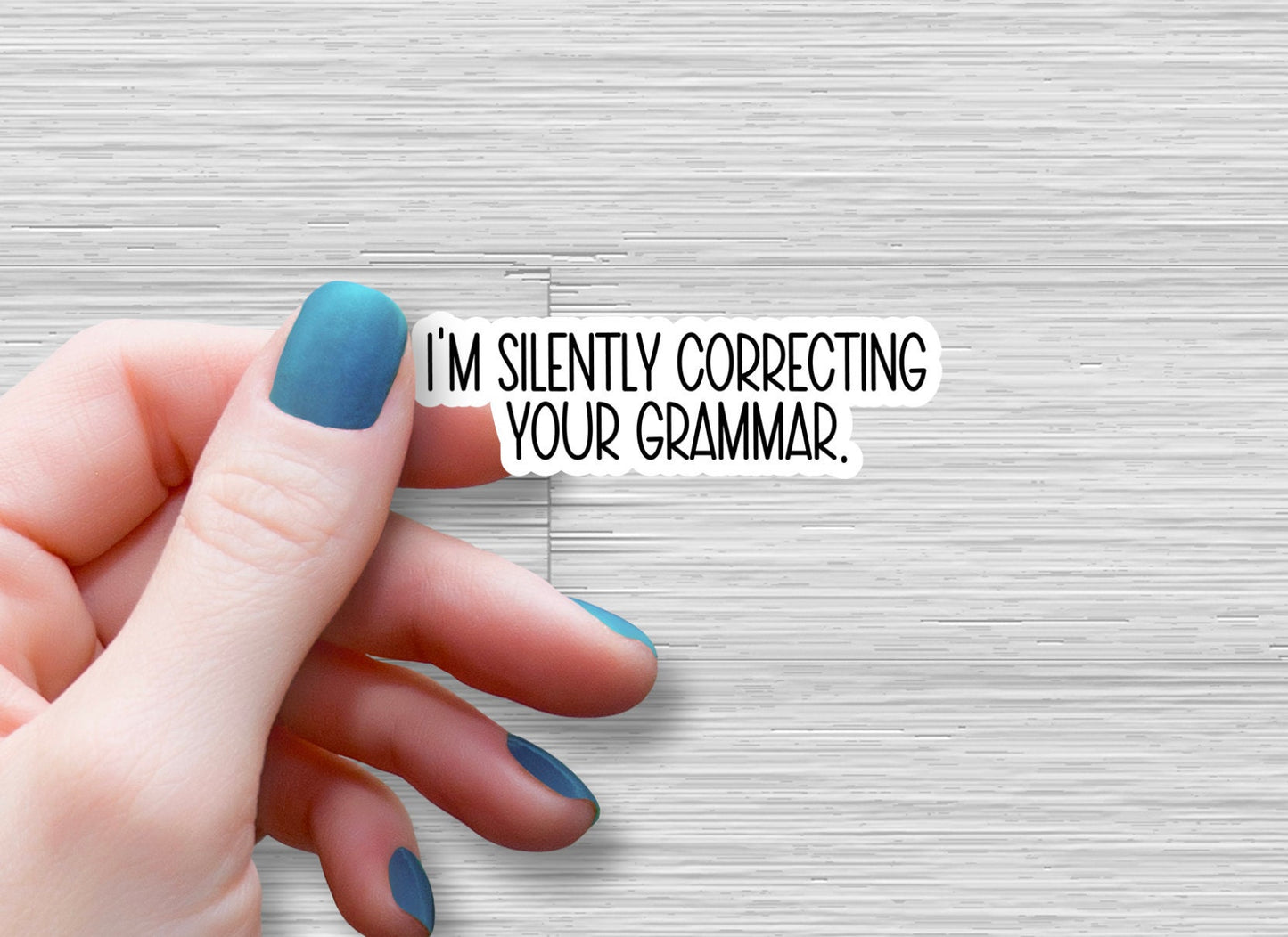 I'm silently correcting your grammar sticker, Language arts sticker, Teacher Sticker teacher Laptop Sticker funny sticker clean water bottle