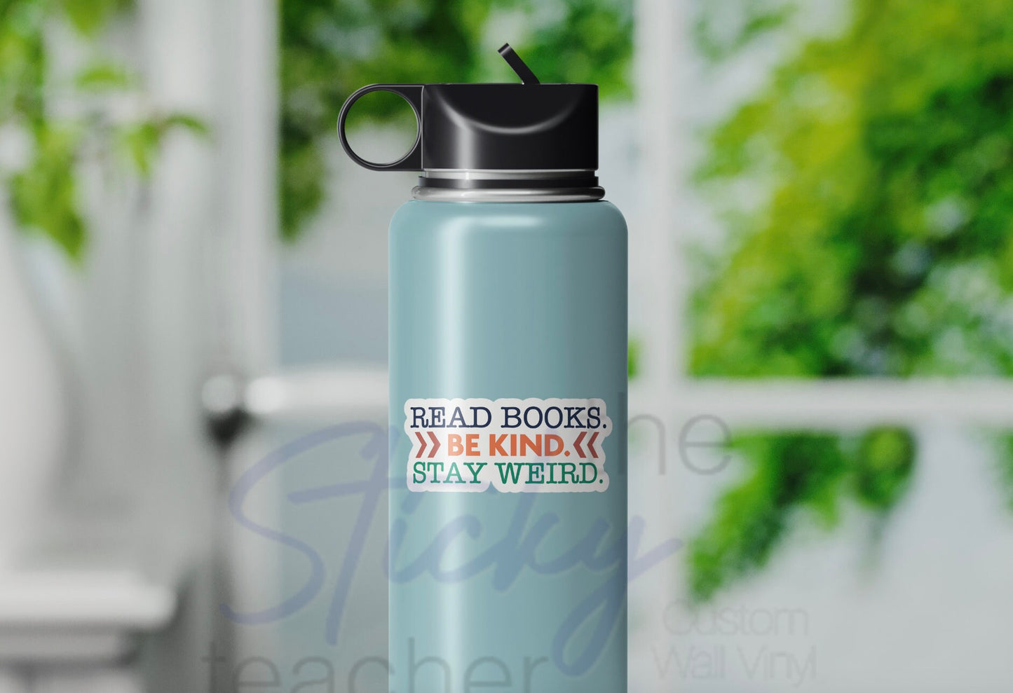 Read books Be Kind Stay Weird Sticker, Tumbler Sticker, Laptop Sticker Reading, Quote Stickers, Book Club Gifts, Empowerment Sticker