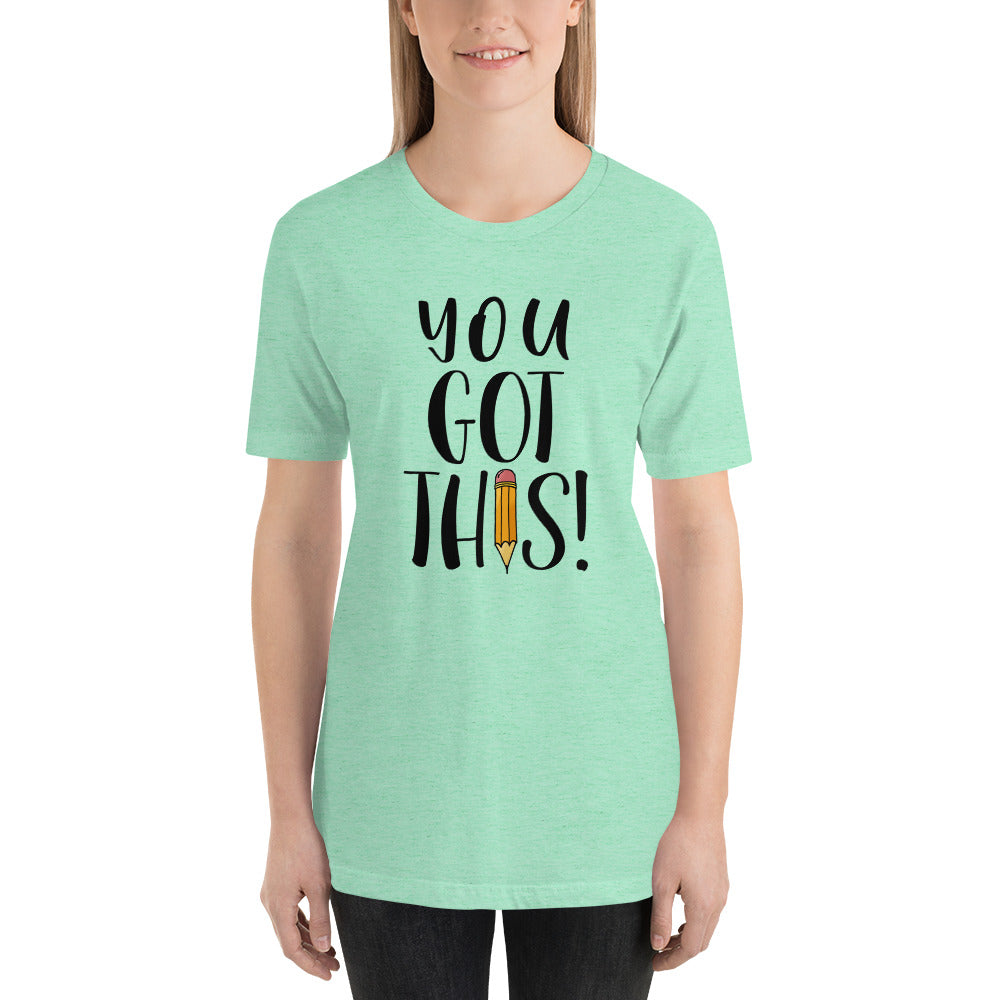 You Got THIS! Short-Sleeve Teacher Tee