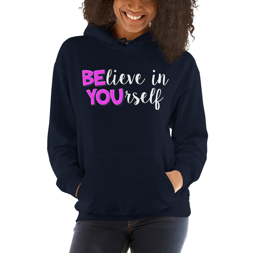 BElieve in YOUrself Hooded Sweatshirt