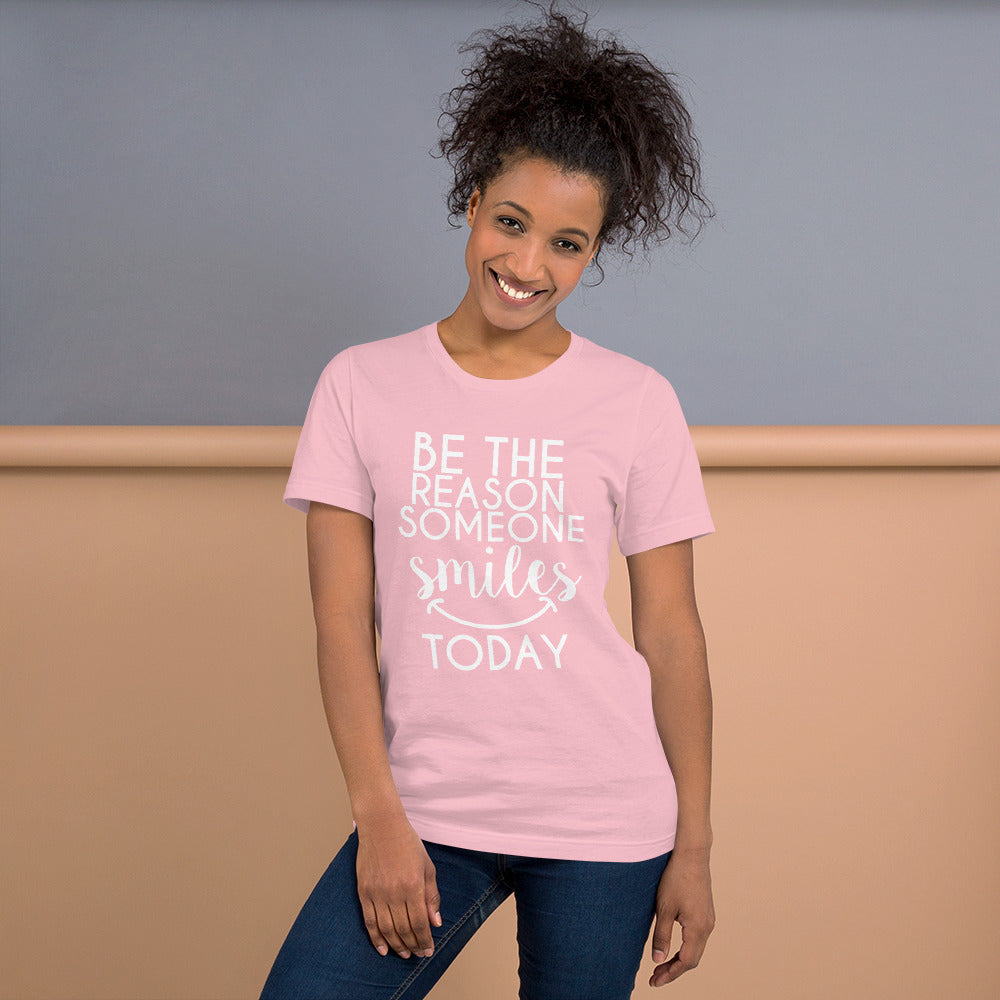 Be the Reason Someone Smiles Today T-Shirt
