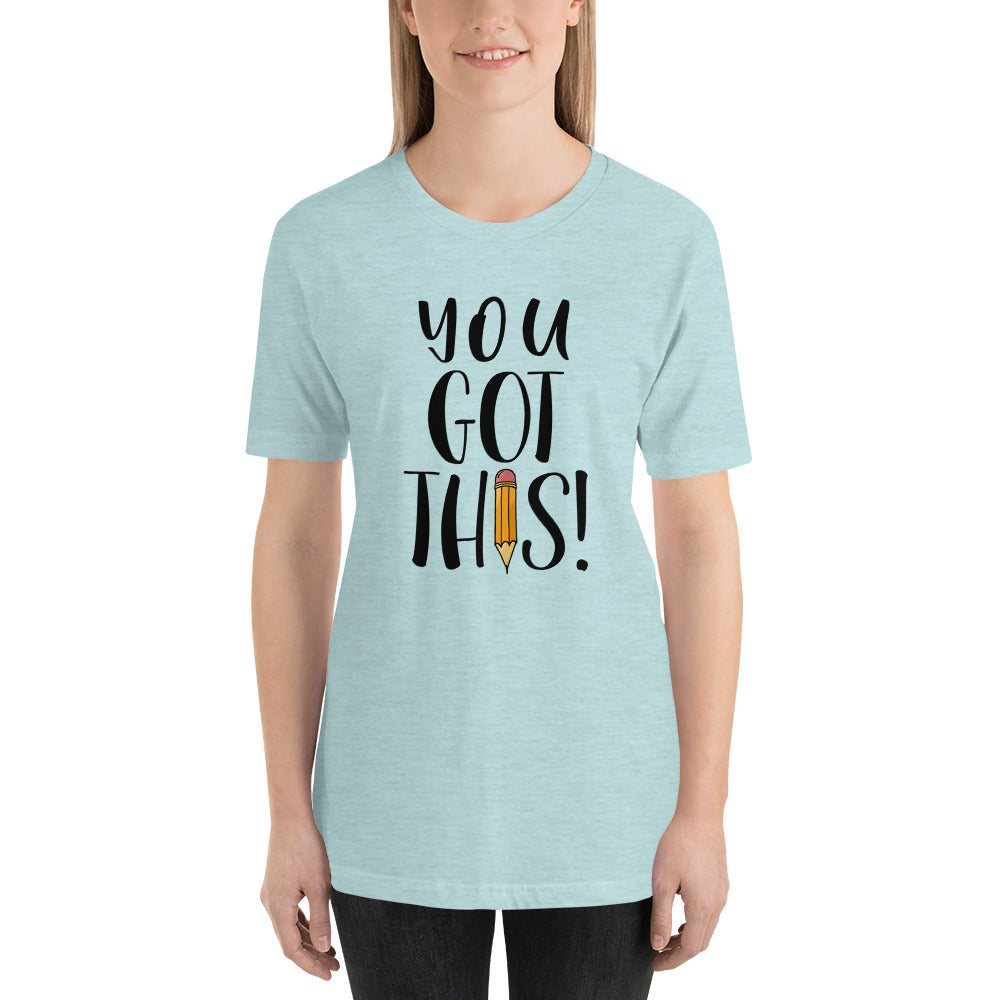 You Got THIS! Short-Sleeve Teacher Tee