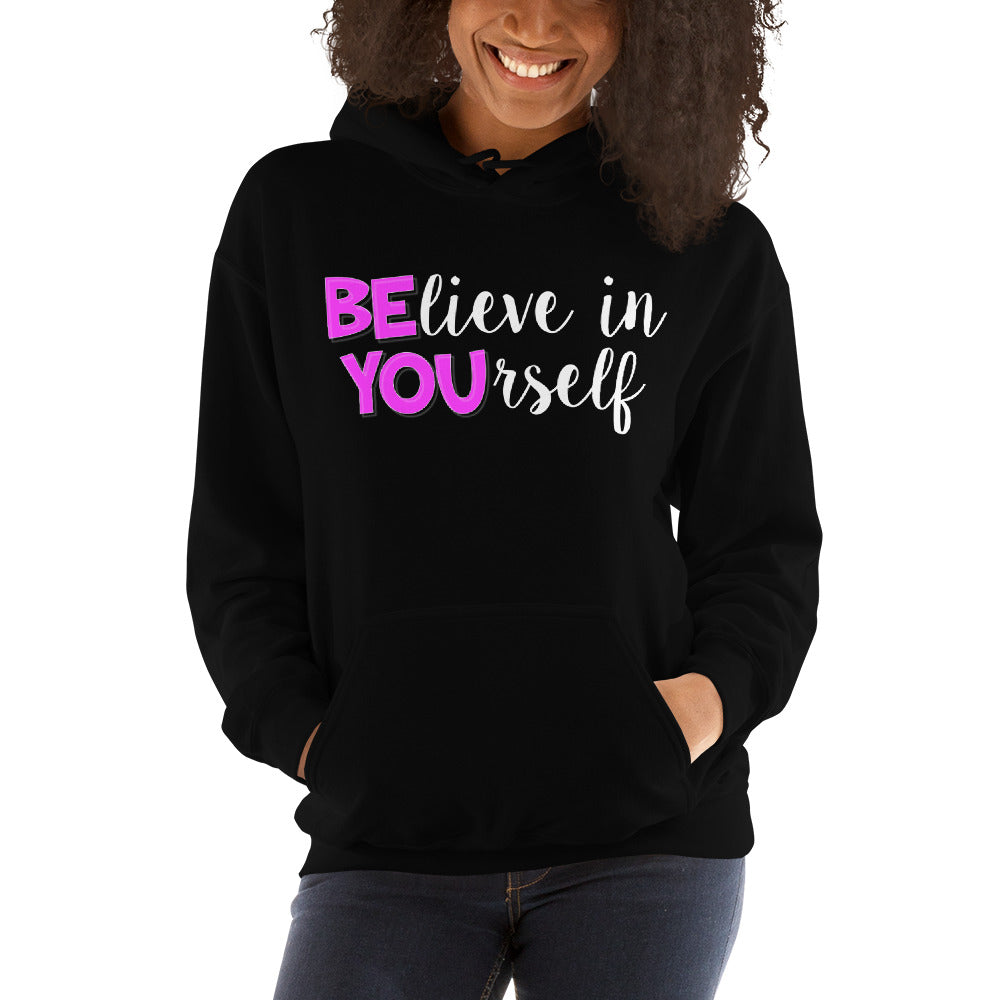 BElieve in YOUrself Hooded Sweatshirt