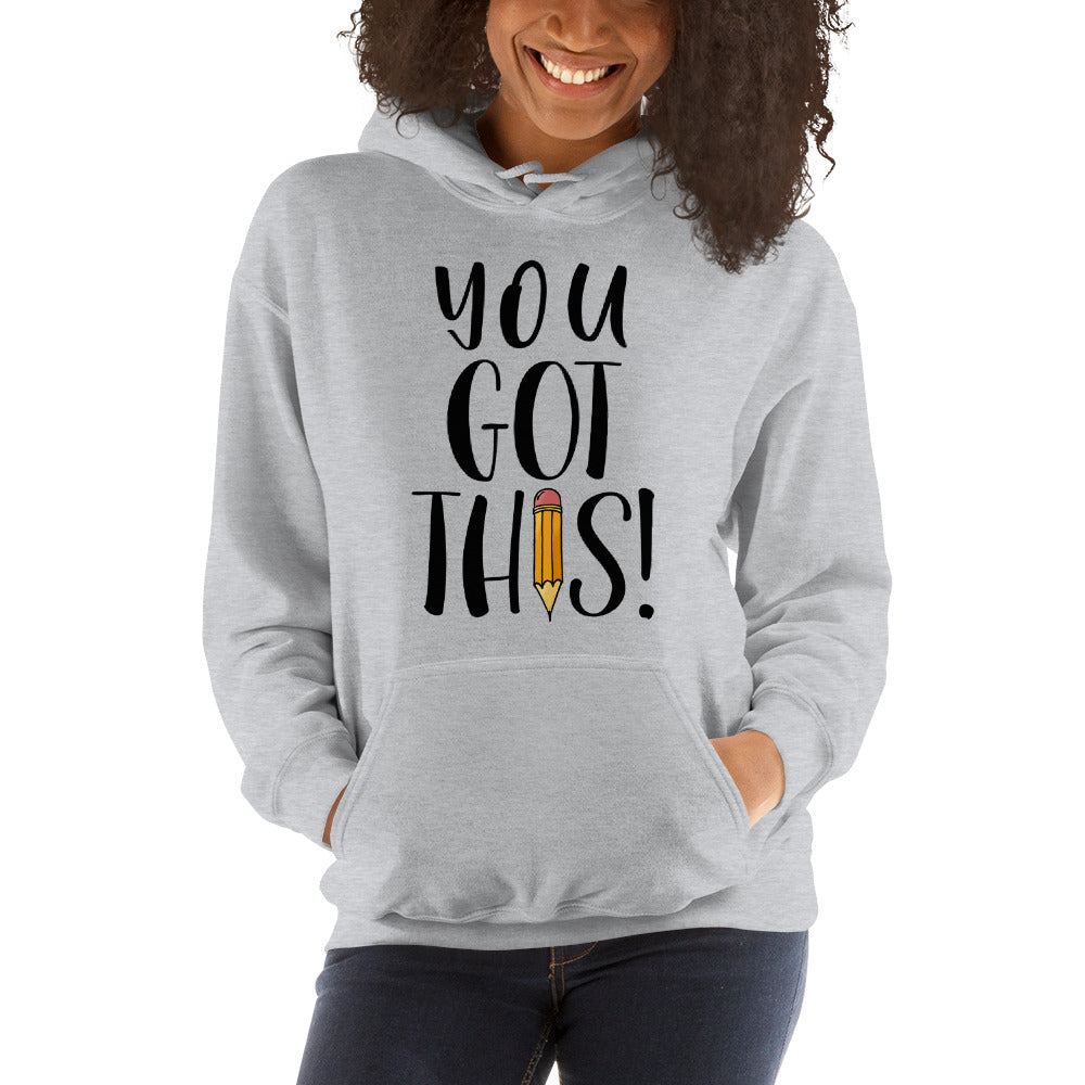 You GOT THIS! Teacher Sweatshirt Testing Motivation!