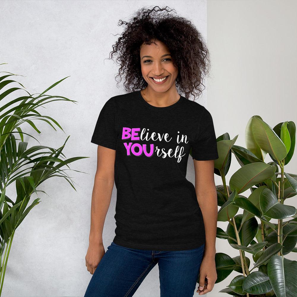 Believe in YOUrself Teacher Tee Testing Motivation and Encouragement