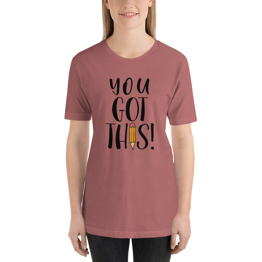 You Got THIS! Short-Sleeve Teacher Tee