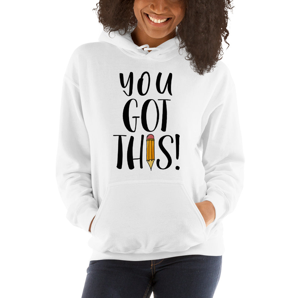 You GOT THIS! Teacher Sweatshirt Testing Motivation!