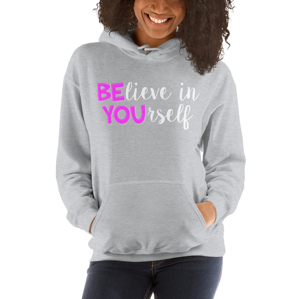 BElieve in YOUrself Hooded Sweatshirt