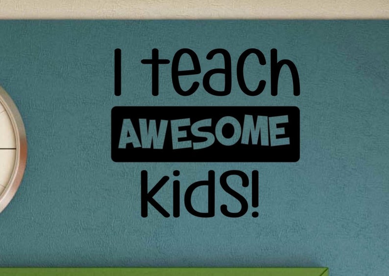 Black vinyl I teach AWESOME KIDS decal design preview on white background