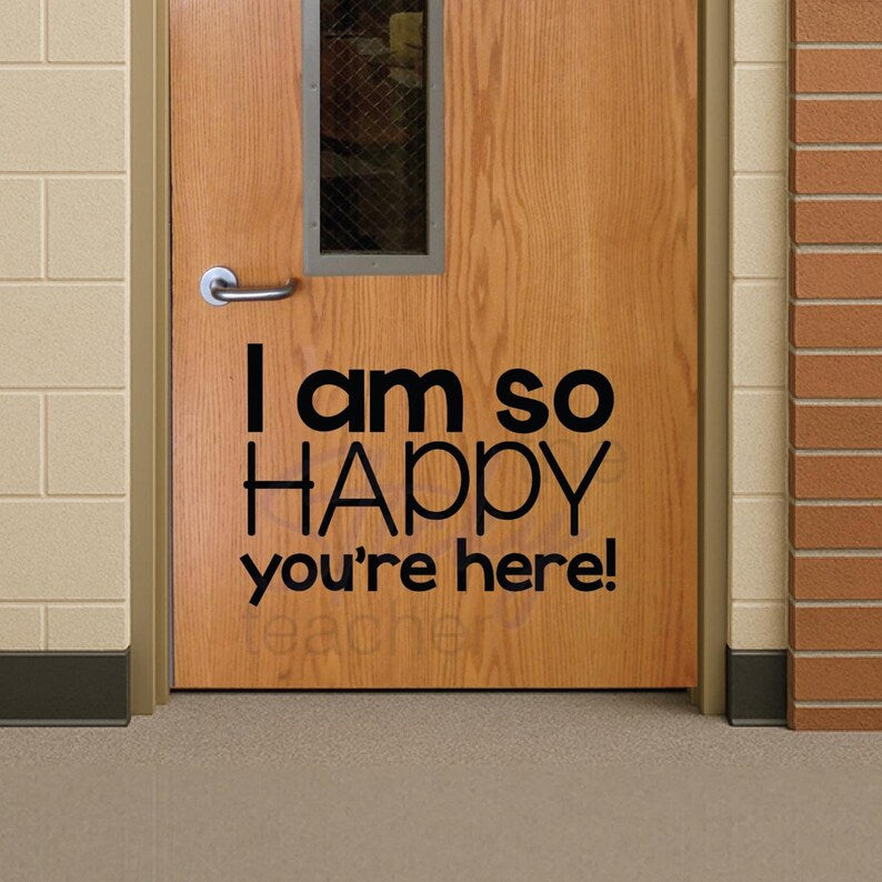 I'm So Happy You're Here decal lifestyle view