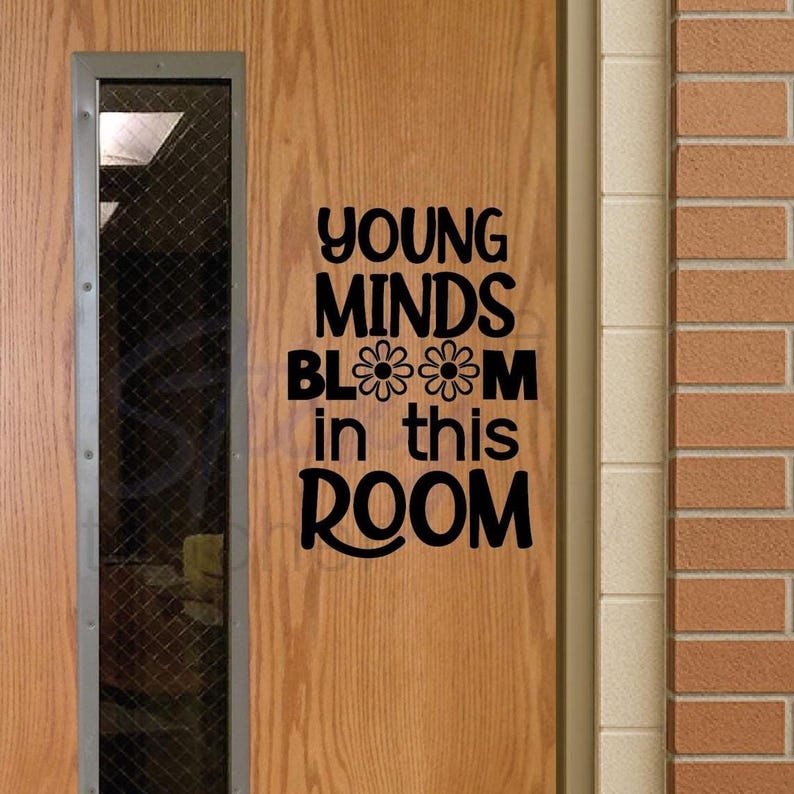 Young Minds Bloom decal on classroom door