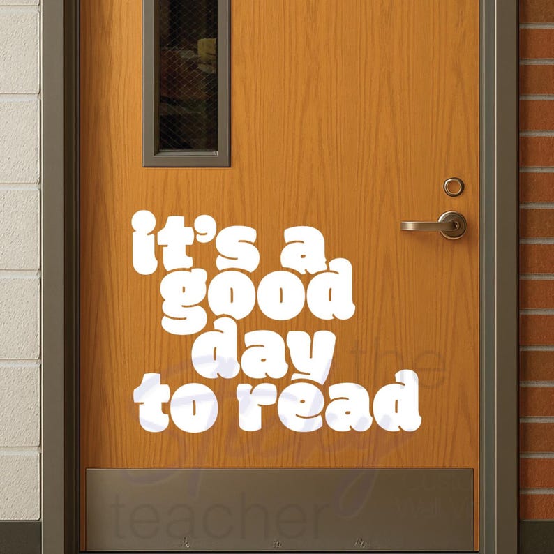 It's a Good Day to Read decal on door with window