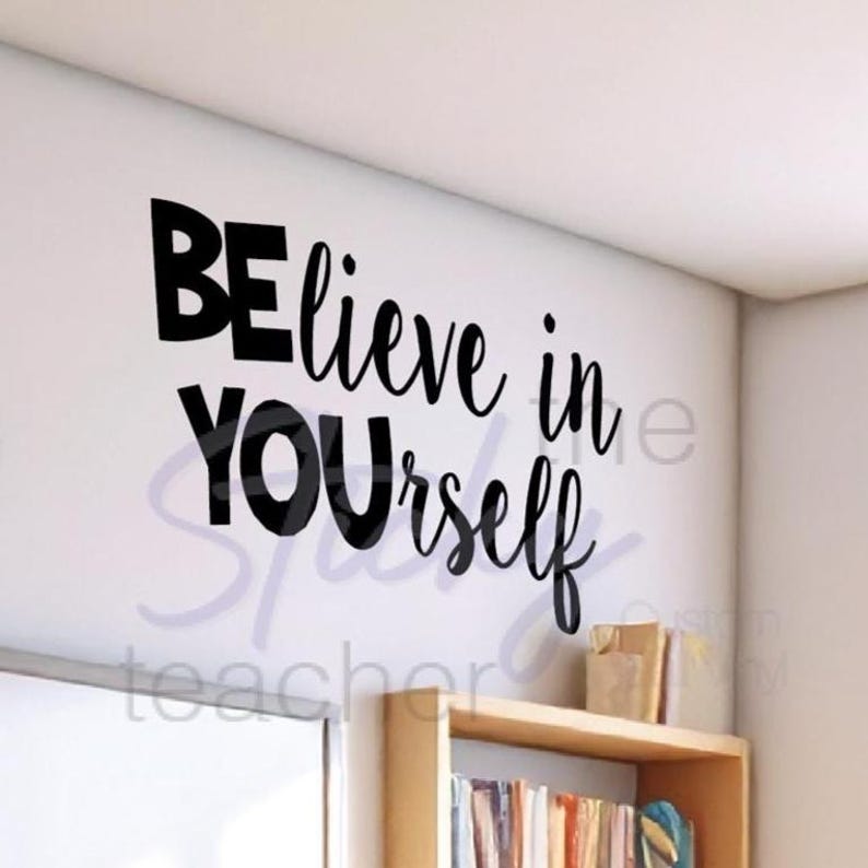 Believe in Yourself classroom decal on wall