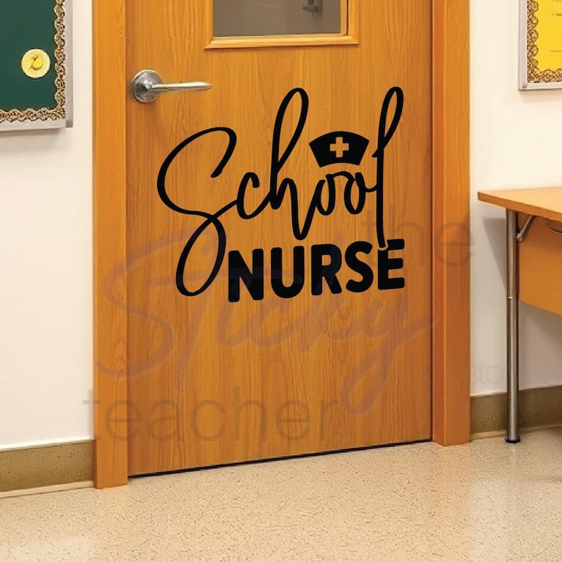 School Nurse decal on classroom door