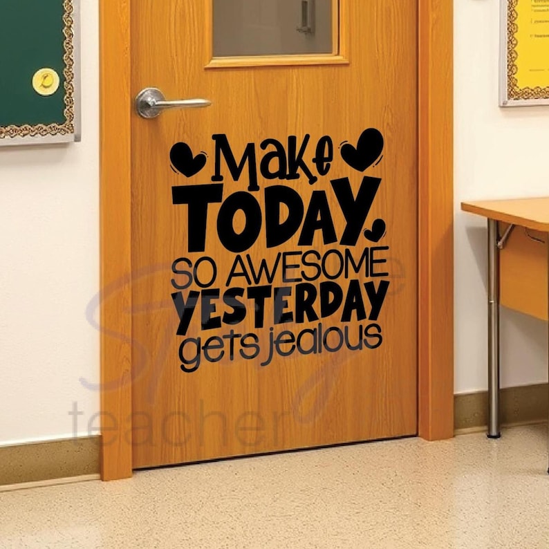 Make today so awesome decal additional view