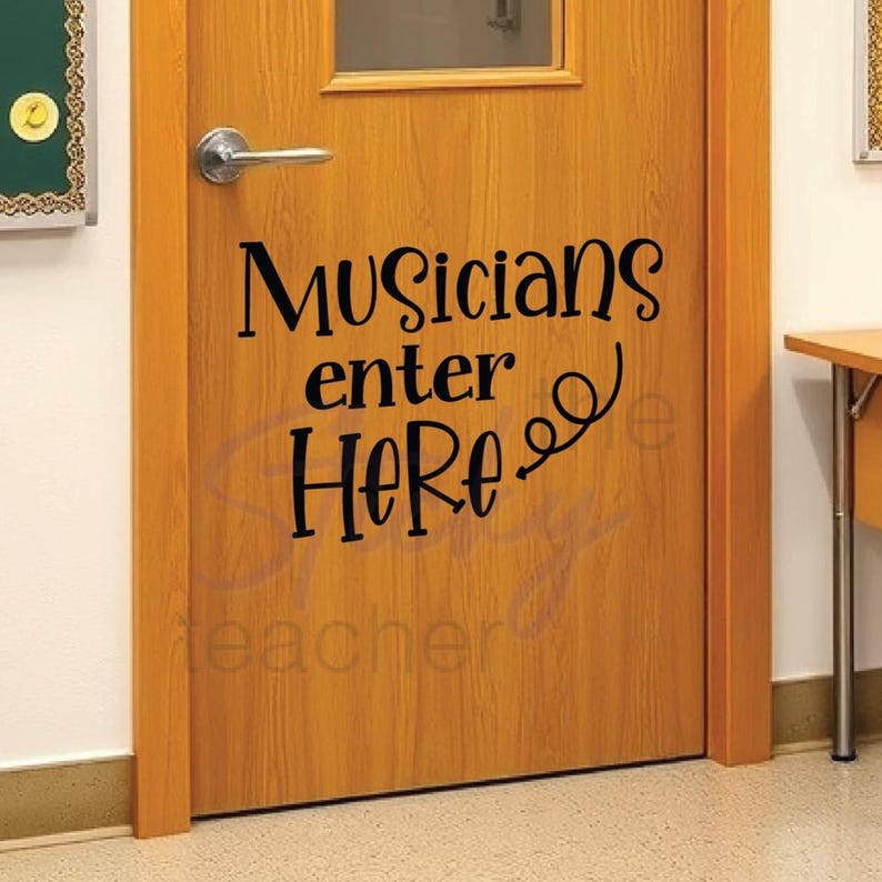 Musicians Enter Here classroom door vinyl decal main view