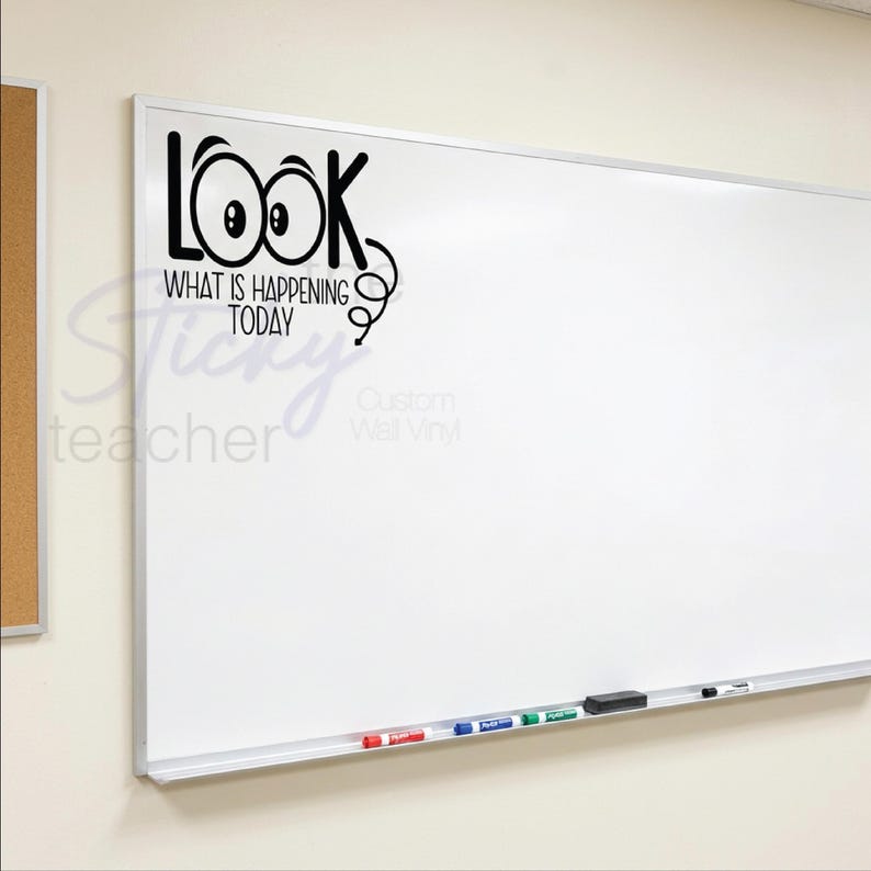 LOOK What is Happening Today eyes decal on whiteboard