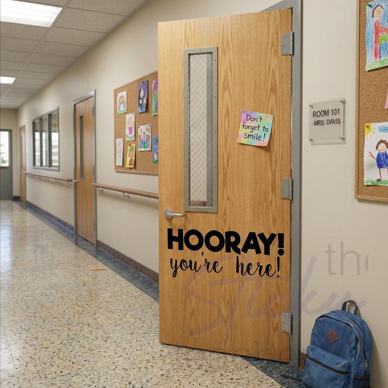HOORAY you're here classroom door decal
