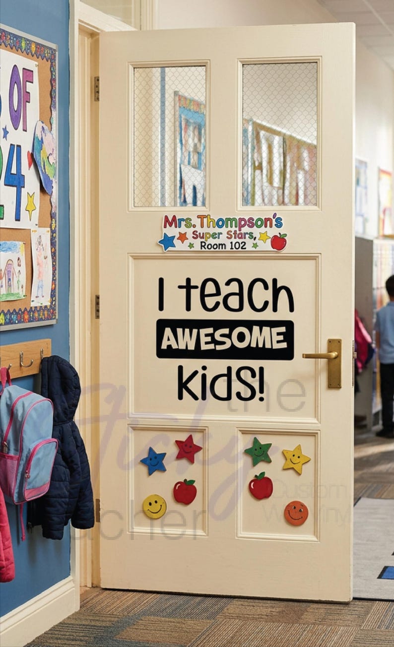 I Teach Awesome Kids decal on cream colored classroom door room 102 with star apple and smiley face cutouts