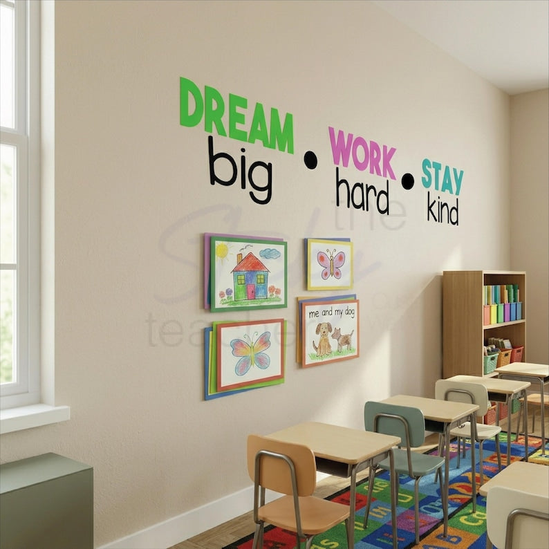 Dream Big Work Hard Stay Kind wall decal set in green pink and teal on wall with illustrations