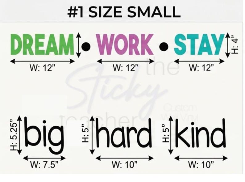Small size dimensions diagram for Dream Big Work Hard Stay Kind decal set