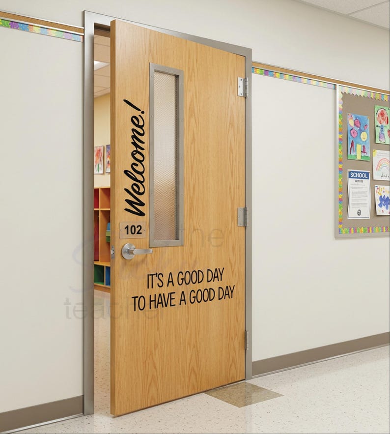 Welcome It's a Good Day to Have a Good Day classroom door decal