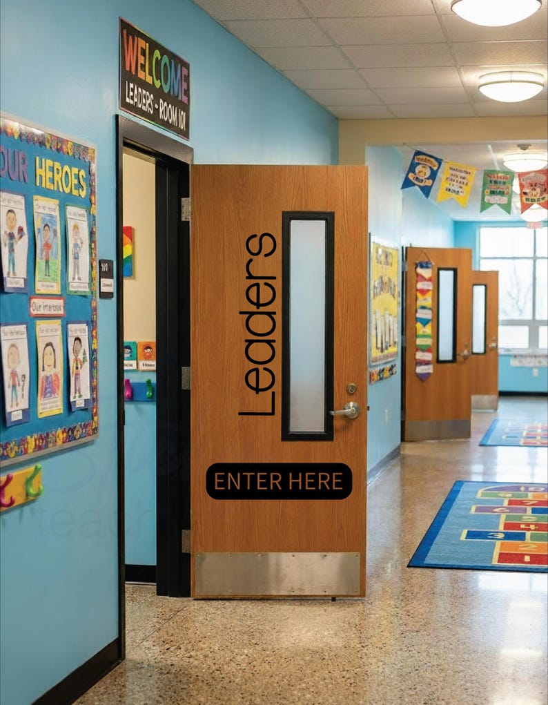 Leaders Enter Here classroom door vinyl decal main view