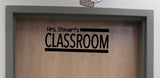 Personalized Teacher Classroom Door vinyl wall decal for School