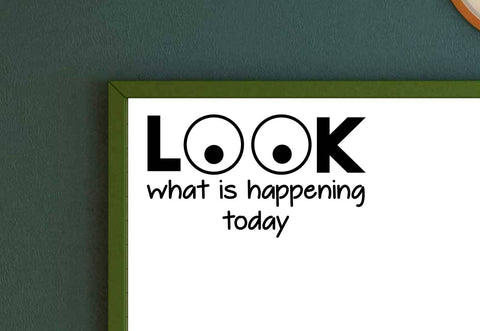 LOOK What is Happening Today Vinyl Decal Classroom Decal Teacher Decal
