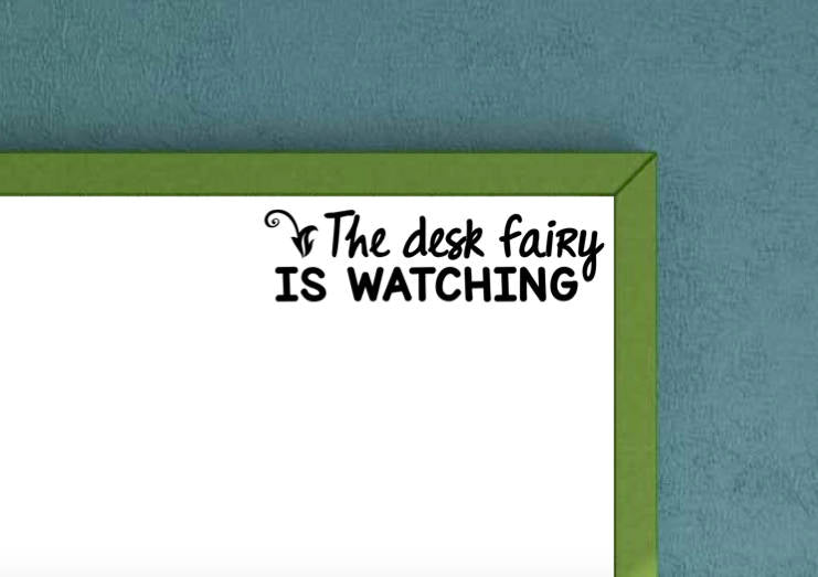 The Desk Fairy is Watching Classroom Decal Teacher Decal