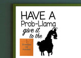 Have a Prob-Llama Give it to the Llama Classroom Management Wall vinyl