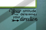 Your attitude determines your direction Classroom Door Vinyl Wall Decal